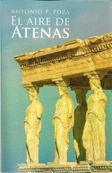 el aire de atenas-antonio p. poza-9788412658903
