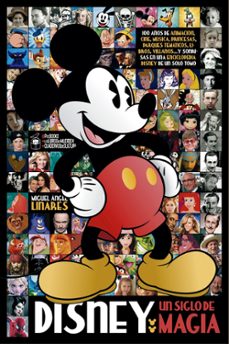 disney, un siglo de magia-miguel angel linares-9788412773903