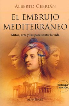 el embrujo mediterraneo-alberto cebrian felix-9788412779103