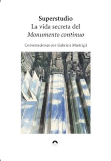 la vida secreta del monumento continuo-9788412819403