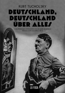 deutschland, deustchland uber alles-kurt tucholsky-9788412832303
