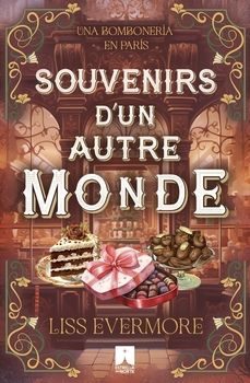 souvenirs d'un autre monde. una bombonería en parís-liss evermore-9788412845303