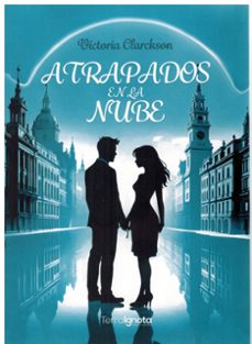 atrapados en la nube-victoria clarckson-9788412865103