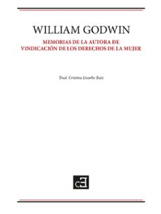 memorias de la autora de vindicacion de los derechos de la mujer-william godwin-9788412917703