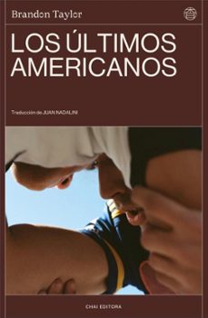 los ultimos americanos-brandon taylor-9788412940503