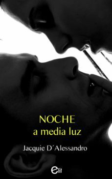 noche a media luz (ebook)-jacquie d alessandro-9788413072203