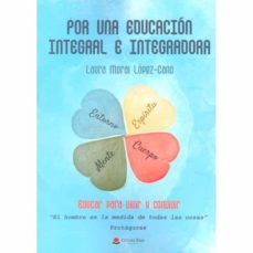 por una educacion integral e integradora-laura moral lopez cano-9788413176703
