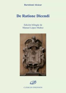 de ratione dicendi. (ebook)-bartolome alcazar-9788413245003
