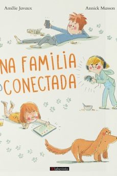 una familia desconectada-amelie javaux-9788413301303