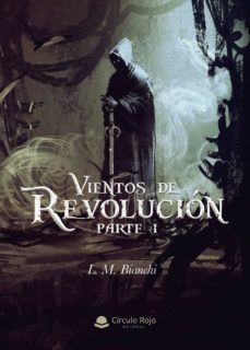vientos de revolucion. parte i-9788413383903