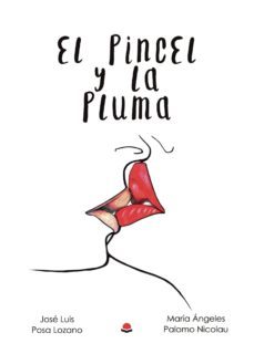 el pincel y la pluma (ebook)-jose luis posa lozano-9788413386003