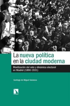 la nueva politica en la ciudad moderna-santiago de miguel salanova-9788413522203
