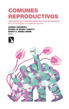 comunes reproductivos-sandra ezquerra-marina di masso tarditti-marta g. rivera ferre-9788413524603
