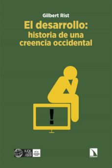el desarrollo: historia de una creencia occidental (ebook)-gilbert rist-9788413526003