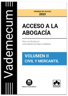 acceso a la abogacia. volumen ii. civil-mercantil. pruebas de acceso 2023. temario desarrollado de la materia civil-mercantil  del examen de acceso a la abogacia-9788413597003