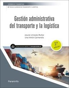 gestion administrativa del transporte y la logistica-miren josune urrosolo muñoz-unai anton garmendia-9788413661803