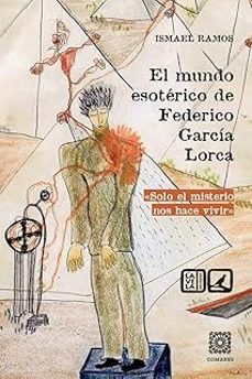 mundo esotérico de federico garcía lorca-ismael ramos-9788413699103