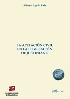 la apelacion civil en la legislacion de justiniano. (ebook)-9788413772103