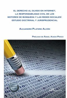 el derecho al olvido en internet-alejandro platero alcon-9788413775203