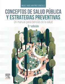 conceptos de salud publica y estrategias preventivas (3ª ed.)-9788413823003