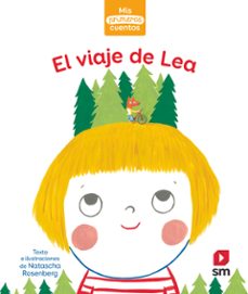 el viaje de lea (mis primeros cuentos) nivel 2 minusculas-natascha rosenberg-9788413927503
