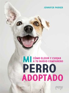 mi perro adoptado-jennifer parker-9788414065303