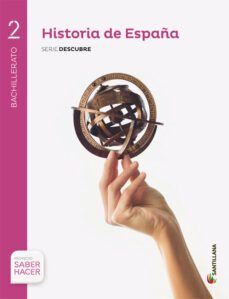 historia de españa 2º bachillerato + cuaderno + eva proyecto saber hacer murcia ed 2016-9788414101803
