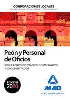 peon y personal de oficios de corporaciones locales. simulacros de examen comentatos y argumentados-9788414236703