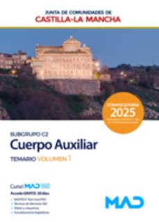 cuerpo auxiliar (subgrupo c2) de la junta de comunidades castilla la mancha. temario vol. 1-9788414290903