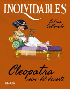 cleopatra, reina del desierto-sabina colloredo-9788414344903