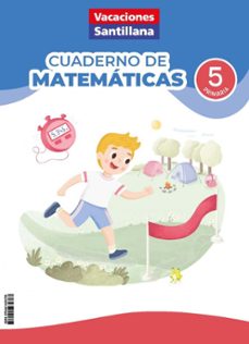 cuaderno de matemáticas 5º primaria (vacaciones santillana)-9788414434703
