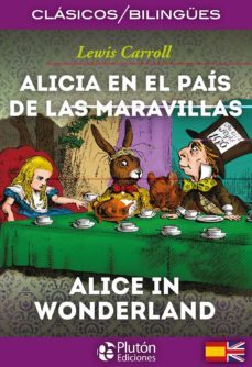 alicia en el pais de las maravillas / alice in wonderland-lewis carroll-9788415089803