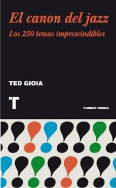 el canon del jazz (ebook)-ted gioia-9788415427803