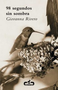 98 segundos sin sombra-giovanna rivero-9788415451303
