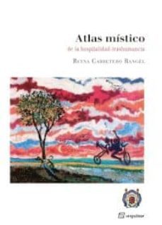 atlas mistico de la hospitalidad-trashumancia-reyna carretero rangel-9788415707103