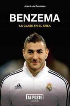 benzema: la clase en el aarea-jose luis guerrero-9788415726203