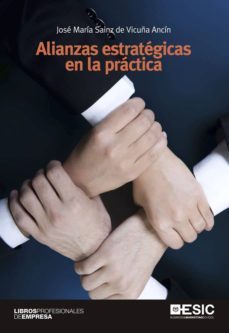 alianzas estrategicas en la practica-jose maria sainz de vicuña ancin-9788415986003