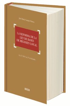 la reforma de la ley de bases de régimen local-jose maria campos daroca-9788416018703