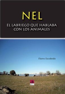 nell, el labriego que hablaba con los animales-flores escobedo fernandez-9788416064403