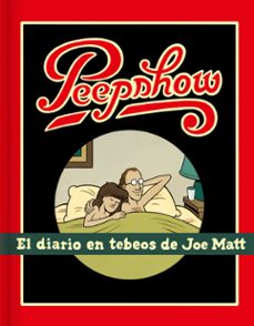 peepshow: el diario en tebeos de joe matt-joe matt-9788416167203