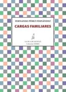 cargas familiares-fernando perez fernandez-9788416210503
