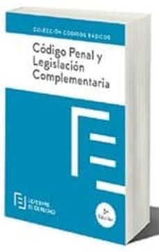 codigo penal y legislacion complementaria (3ª ed.)-9788416378203