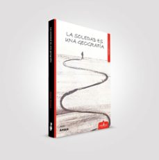 la soledad es una geografia-jesus amaya-9788416485703