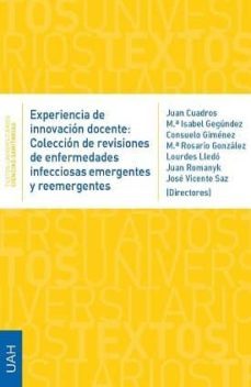 experiencia de innovacion docente: coleccion de revisiones de enfermedades infecciosas emergentes y reemergentes (ebook)-9788416599103