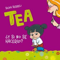 tea - ¿y si no se hacerlo?-9788416648603
