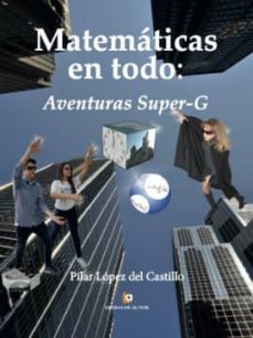 matematicas en todo-pilar lopez del castillo-9788416760503
