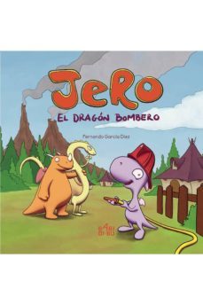 jero, el dragon bombero-fernando garcia diez-9788416777303