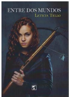 entre dos mundos-leticia tello-9788416832903