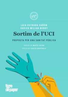 sortim de l uci: proposta per una sanitat publica-9788416855803