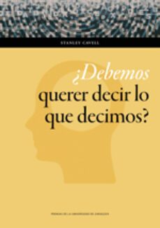 ¿debemos querer decir lo que decimos?-9788416935703
